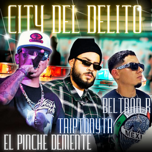 City del Delito (Explicit)