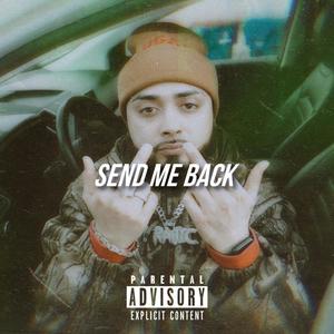 Send Me Back (Explicit)