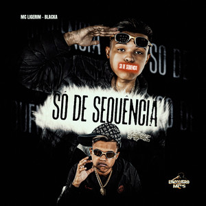 Só de Sequência (Explicit)