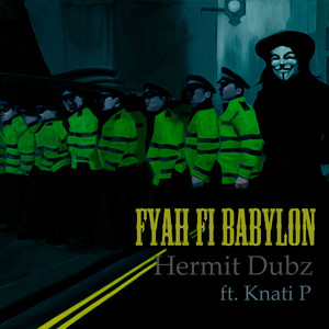 Fyah Fi Babylon