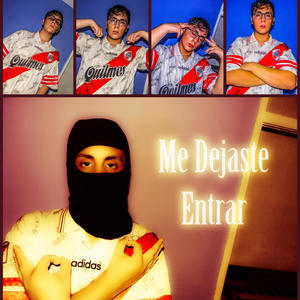 Me Dejaste Entrar (Explicit)