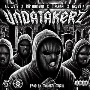 UNDATAKERZ (feat. LIL WYTE, RIP MANZON & KRVZY K) (Explicit)