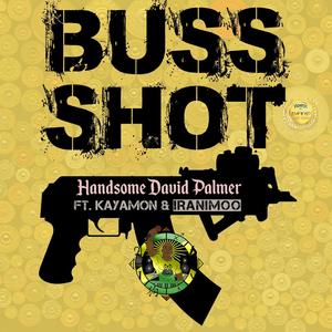 BUSS SHOT (feat. Kayamon & Ranymo) [Explicit]