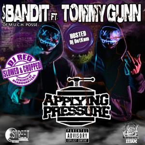 Applying Pressure (feat. Tommy Gunn, Dj DotKom & Dj Red of Screwed HeadQuarters) [Slowed & Chopped] [Explicit]