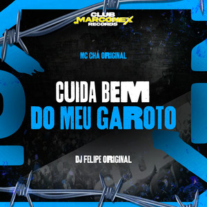 Cuida Bem do Meu Garoto (Explicit)