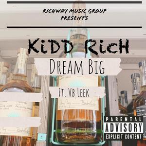 Dream Big(feat. Vb Leek) (Explicit)