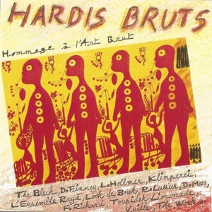 Hardis bruts (Hommage à l'art brut)