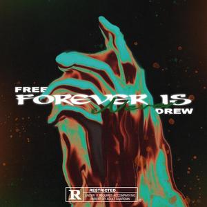 Forever Is Never (Explicit)