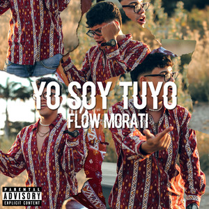 Yo Soy Tuyo (Explicit)