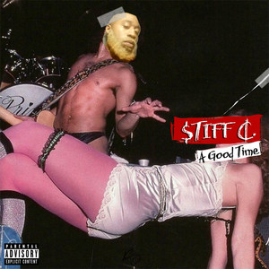 A Good Time (Explicit)