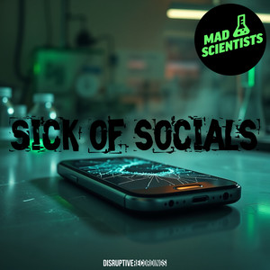 Sick Of Socials