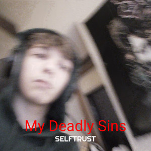 My Deadly Sins (Explicit)