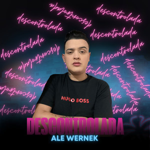 Descontrolada (Explicit)