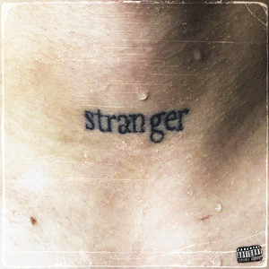 Stranger (Explicit)