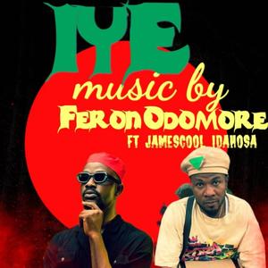Iye (feat. Jamescool Idahosa)