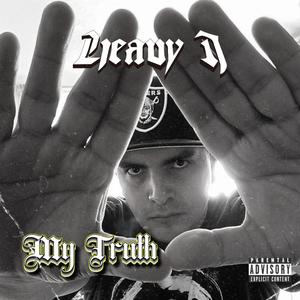 My Truth (feat. Stormbreaker) [Explicit]