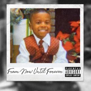 From Now Until Forever (Explicit)