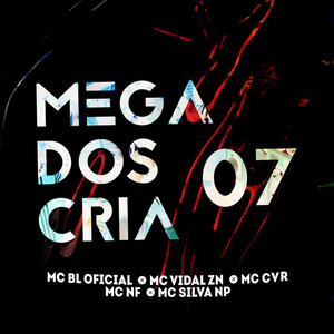 Mega dos Cria 07 (Explicit)