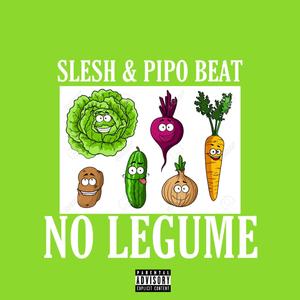 No Legume (Explicit)