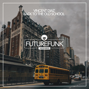 Back To The Old School (Original Mix)