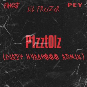 P1zzT0Lz (D1rTy H4rrY$$$ R3m1X) (feat. FINEST & pey) (Explicit)