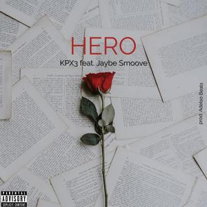 Hero (feat. Jaybe Smoove) [Explicit]