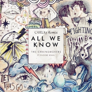 All We Know（CARLX5 Remix）