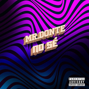 No Sé (Explicit)