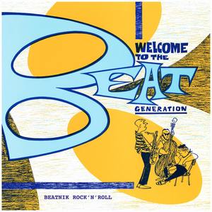 Welcome to the Beat Generation – Beatnik Rock N Roll