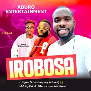 Irobosa (feat. Ede Edosa & Oletin International)