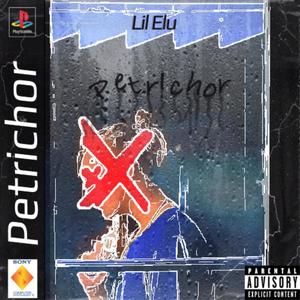 Petrichor (Explicit)