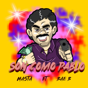 Son Como Pablo (Explicit)