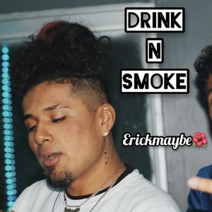 Drink N Smoke