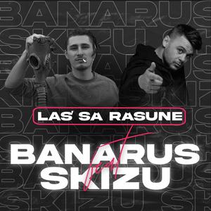 Las' Să Răsune (feat. Skizu) (Explicit)