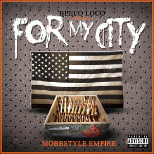 For My City (MobbStyle Empire) (Explicit)