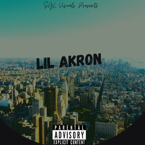 Lil Akron (Explicit)