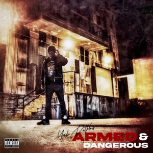 Armed & Dangerous (Explicit)