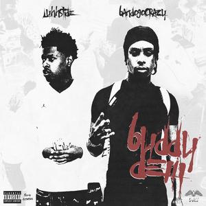 Buddy Dem (feat. luhhslide) [Explicit]