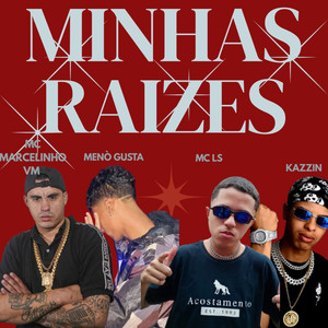 Minhas Raizes (Explicit)