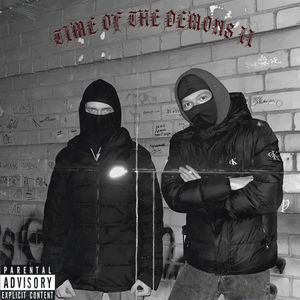 TIME OF THE DEMONS II (Explicit)