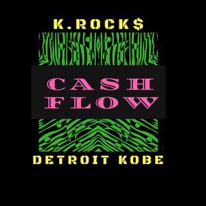 Cash Flow (feat. Detroit Kobe) (Explicit)