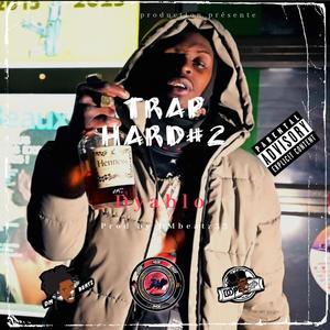 Dyablo Trap Hard#2 (feat. Dyablo) (Explicit)