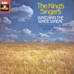 Watching The White Wheat - Folksongs Of The British Isles