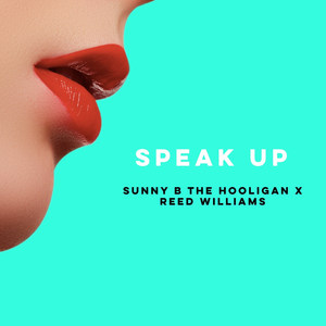 Speak Up (Explicit)