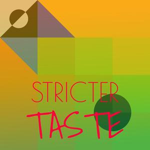 Stricter Taste