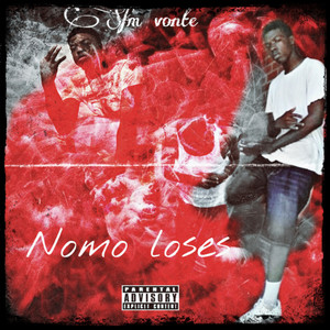 Nomo Loses (Explicit)