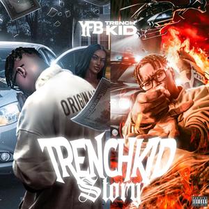 A TrenchKid Story (Explicit)