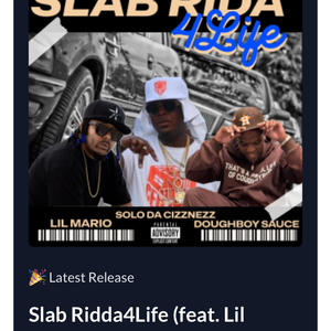 Slab Ridda4Life (feat. Lil Mario & DougHboy Sauce) (Explicit)