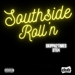 Southside Roll'n (Explicit)