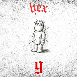 Hex 9 (feat. GreenSllime) (Explicit)